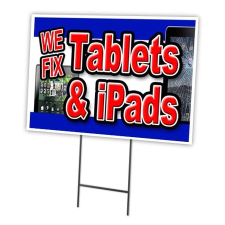 Signmission We Fix Tablets & Ipad Yard & Stake outdoor plastic coroplast window, C-1216-DS-We Fix Tablets & Ipad C-1216-DS-We Fix Tablets & Ipad